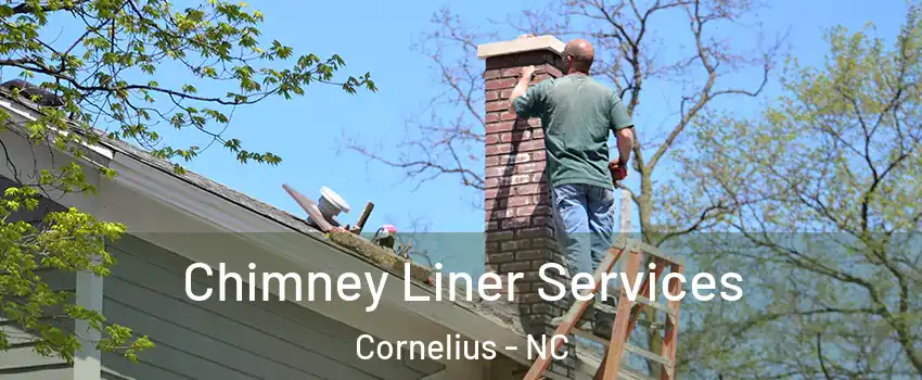  Chimney Liner Services Cornelius - NC