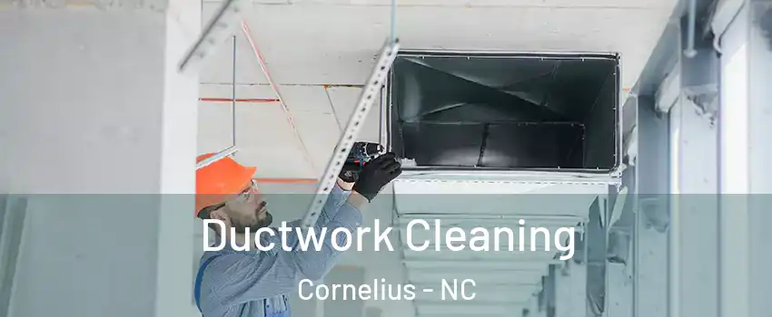  Ductwork Cleaning Cornelius - NC