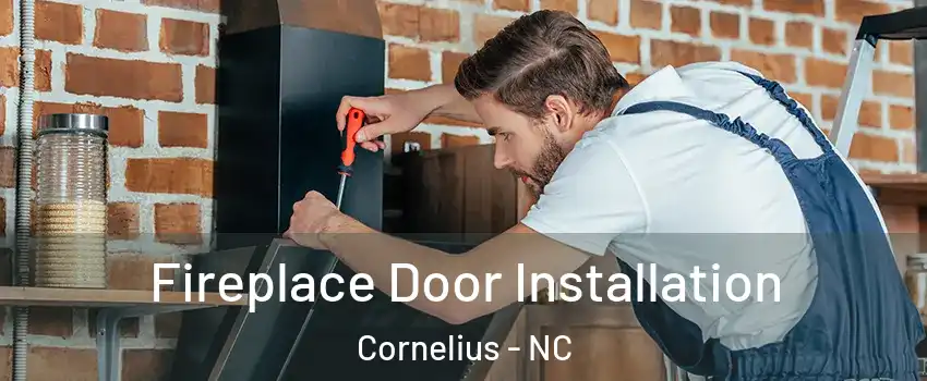  Fireplace Door Installation Cornelius - NC