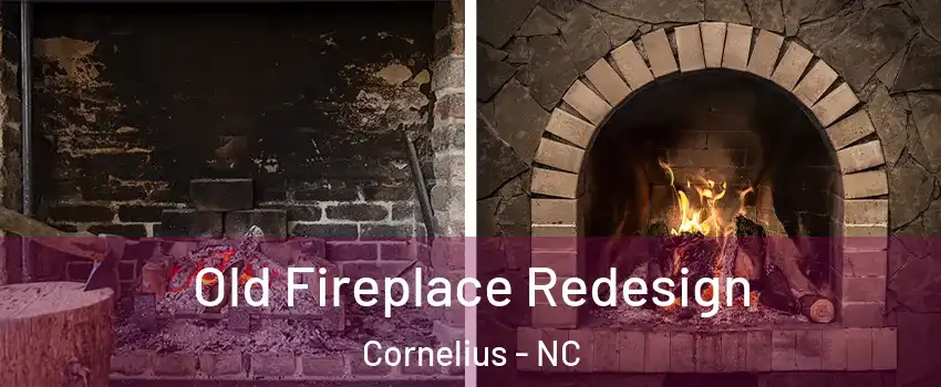  Old Fireplace Redesign Cornelius - NC
