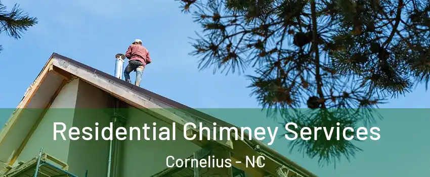  Residential Chimney Services Cornelius - NC