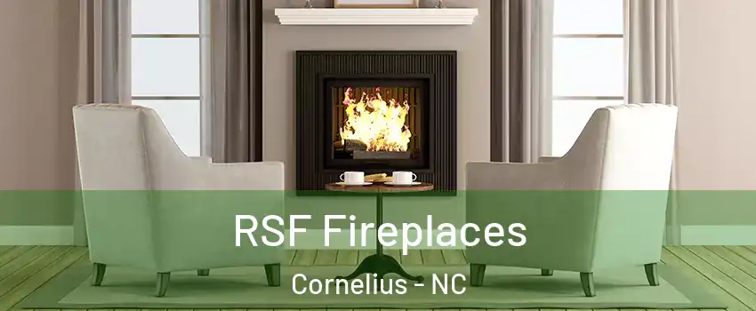  RSF Fireplaces Cornelius - NC