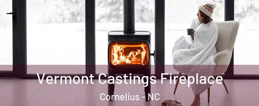  Vermont Castings Fireplace Cornelius - NC